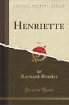 Brucker, R: Henriette, Vol. 2 (Classic Reprint)