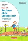Rechnen ohne Stolperstein - Neubearbeitung Band 5A - Zahlenraum bis 1000 +/- ohne Übergänge