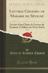 Rabutin-Chantal, M: Lettres Choisies de Madame de Sévigné, V