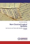 Non-Classical Logical Systems