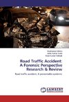 Road Traffic Accident: A Forensic Perspective Research & Review