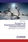 Perception of Organizational Politics and Employee Outcomes