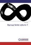 Ogroup Series volume 1