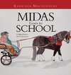 Midas Goes to School