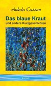 Das blaue Kraut und andere Kurzgeschichten