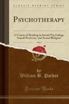 Parker, W: Psychotherapy, Vol. 3