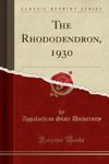 University, A: Rhododendron, 1930 (Classic Reprint)