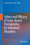 Safety and Efficacy of Gene-Based Therapeutics for Inherited Disorders
