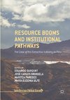 Resource Booms and Institutional Pathways
