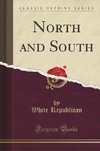 Republican, W: North and South (Classic Reprint)