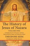 The History of Jesus of Nazara, Volume One