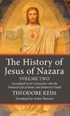 The History of Jesus of Nazara, Volume Two