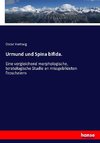 Urmund und Spina bifida.