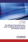 An Efficient Eye Detection and Tracking System based on Particle Swarm