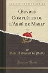 Mably, G: OEuvres Complètes de l'Abbé de Mably, Vol. 3 (Clas