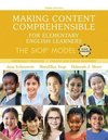 Making Content Comprehensible for Elementary English Learners: The SIOP Model