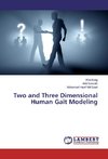 Two and Three Dimensional Human Gait Modeling