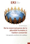 De la reconnaissance de la pluralité humaine à l'action concertée