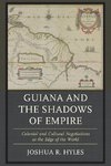 GUIANA & THE SHADOWS OF EMPIREPB
