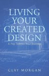 Living Your Created Design