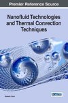 Nanofluid Technologies and Thermal Convection Techniques