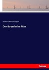 Der Bayerische Max