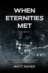When Eternities Met