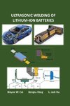Ultrasonic Welding of Lithium-Ion Batteries
