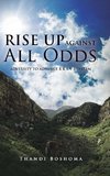 Rise Up Against All Odds