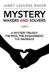 Mystery Makers and Solvers