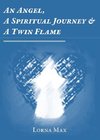 An Angel, A Spiritual Journey & A Twin Flame