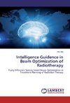 Intelligence Guidence in Beam Optimization of Radiotherapy