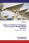 Space Time/Space Frequency Processing of MIMO-OFDM Systems