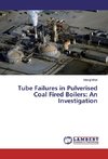 Tube Failures in Pulverised Coal Fired Boilers: An Investigation