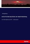 Archiv für die Geschichte der Stadt Heidelberg