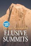 Saunders, V: Elusive Summits