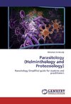 Parasitology (Helminthology and Protozoology)