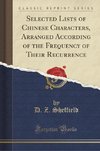 Sheffield, D: Selected Lists of Chinese Characters, Arranged