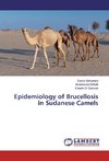 Epidemiology of Brucellosis in Sudanese Camels