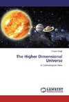 The Higher Dimensional Universe