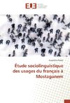 Étude sociolinguistique des usages du français à Mostaganem