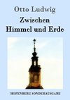 Zwischen Himmel und Erde