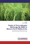 Study of Groundwater Recharge By RWH in Besant,Tamil Nadu,India