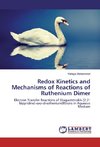 Redox Kinetics and Mechanisms of Reactions of Ruthenium Dimer