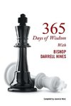 365 Days of Wisdom with Bishop Darrell Hines