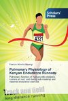 Pulmonary Physiology of Kenyan Endurance Runners