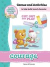 Courage - Games and Activities