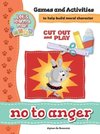 No To Anger - Games and Activities