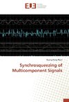 Synchrosqueezing of Multicomponent Signals