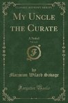 Savage, M: My Uncle the Curate, Vol. 1 of 3